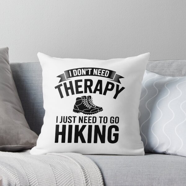 Item preview, I Don't Need Therapy I Just Need To Go Hiking – Outdoor Design designed and sold by LoFizzy.