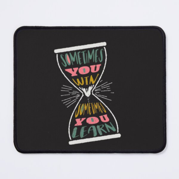 Item preview, Sometimes You Win Sometimes You Learn Inspirational Quote Design designed and sold by taofikate.
