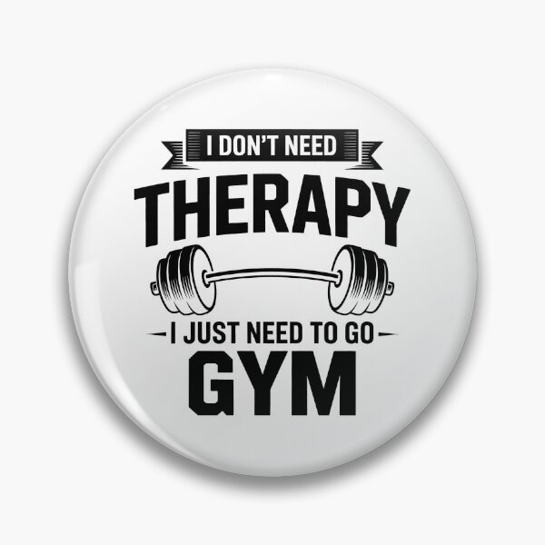 Item preview, I Don't Need Therapy I Just Need To Go Gym – Fitness Design designed and sold by LoFizzy.