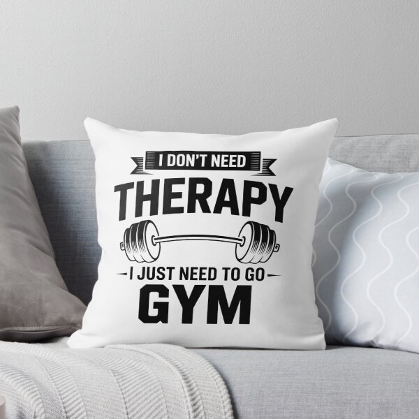 Item preview, I Don't Need Therapy I Just Need To Go Gym – Fitness Design designed and sold by LoFizzy.