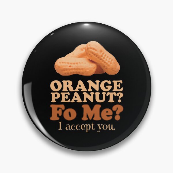 Item preview, Orange Peanut Fo Me I Accept You Meme designed and sold by OrloSchneider.