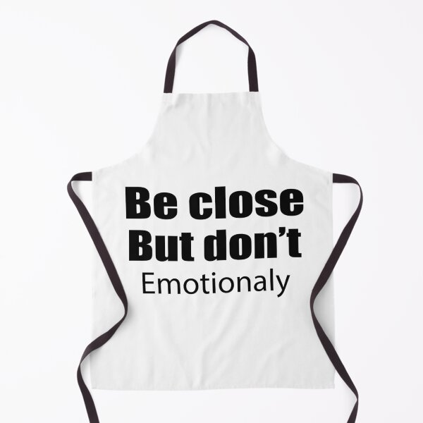 Item preview, Be Close But Don't Get Emotional designed and sold by IRON WINGS /USAF.