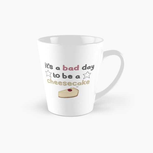 Item preview, It'S A Bad Day To Be A Cheesecake (Unofficial) designed and sold by J-amieMay-o.