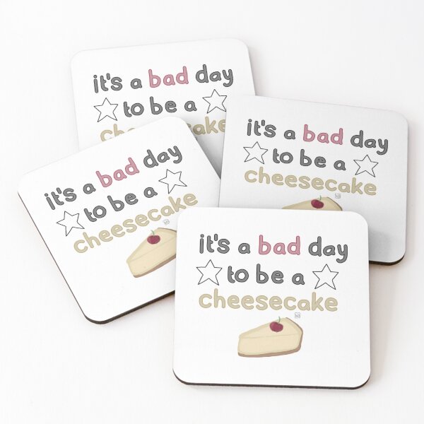 Item preview, It'S A Bad Day To Be A Cheesecake (Unofficial) designed and sold by J-amieMay-o.
