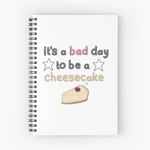 Item preview, It'S A Bad Day To Be A Cheesecake (Unofficial) designed and sold by J-amieMay-o.