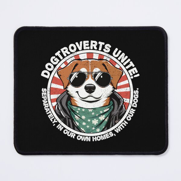 Item preview, Dog With Text Dogtroverts Unite (Separately In Our Own Homes With Our Dogs.)- Dogtrovert designed and sold by HUBERitC-oCYCN.