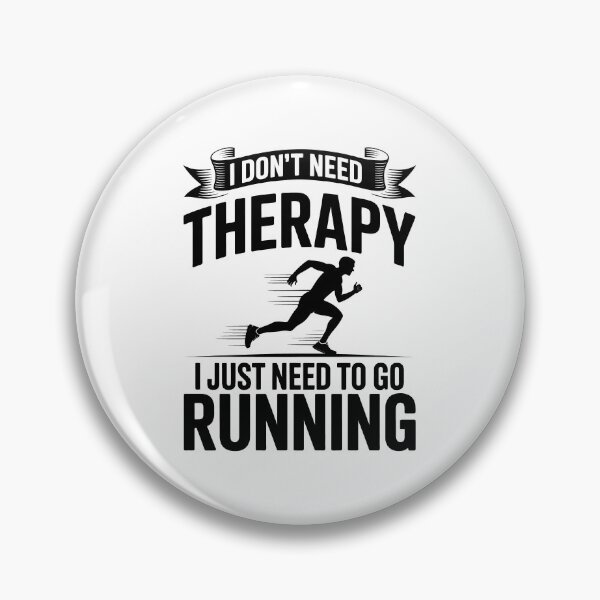 Item preview, I Don't Need Therapy I Just Need To Go Running – Runner Design designed and sold by LoFizzy.
