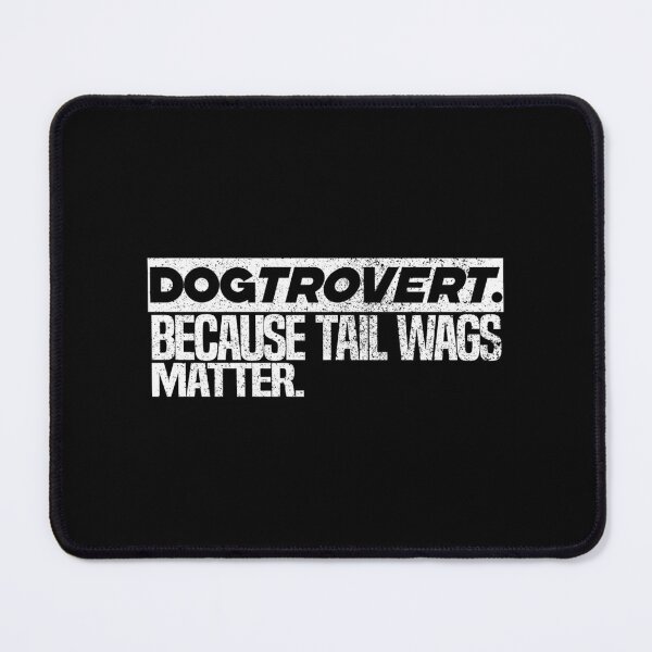 Item preview, Dogtrovert - The Introverted Dog Owner - Dogtrovert. Because Tail Wags Matter. - designed and sold by HUBERitC-oCYCN.