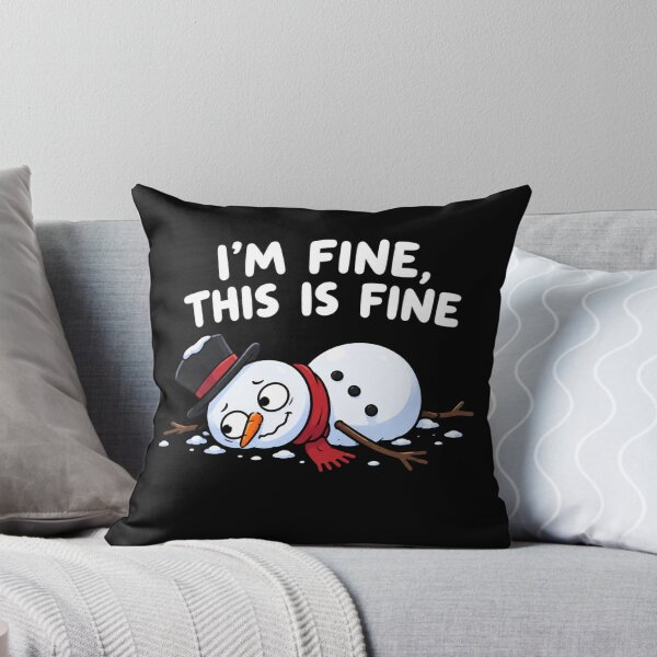 Item preview, I'm Fine This Is Fine Snowman designed and sold by TheEndDesign.