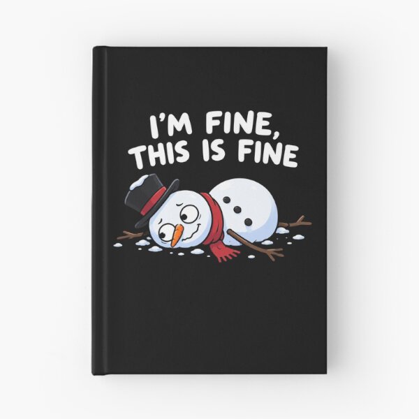 Item preview, I'm Fine This Is Fine Snowman designed and sold by TheEndDesign.