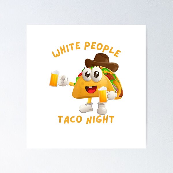 Item preview, Funny White People Taco Night Tacos Beer and Cowboys T-Shirt designed and sold by hapitoss.