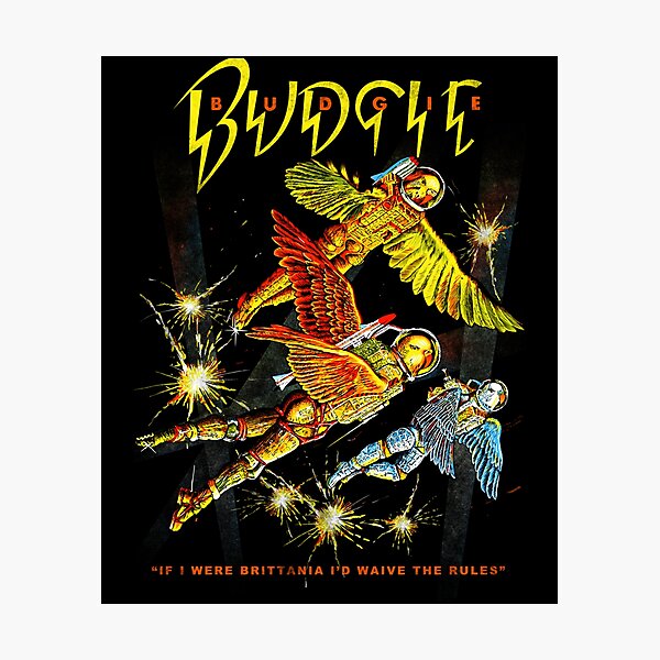 Item preview, Budgie Band If I Were Brittania I_D Waive The Rules designed and sold by bilaalmagekr.