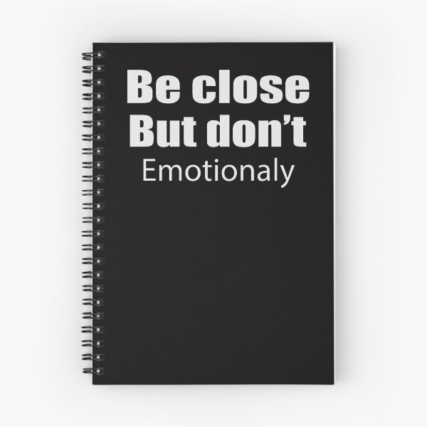 Item preview, Be Close But Don't Emotional designed and sold by IRON WINGS /USAF.