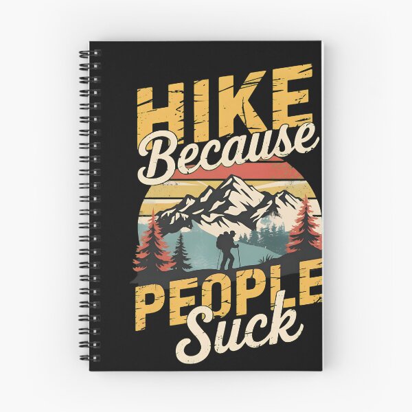 Item preview, Hike Because People Suck  designed and sold by Hommatewel.