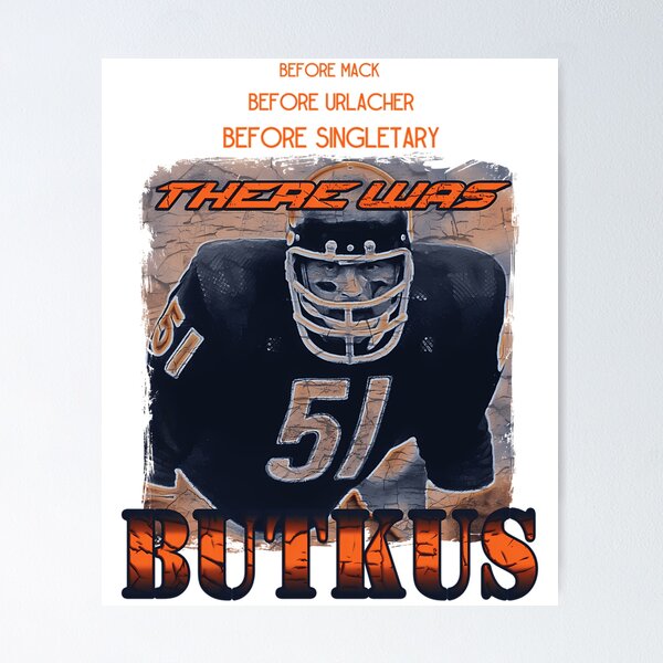 Item preview, Butkus - Chicago Bears designed and sold by midsco.