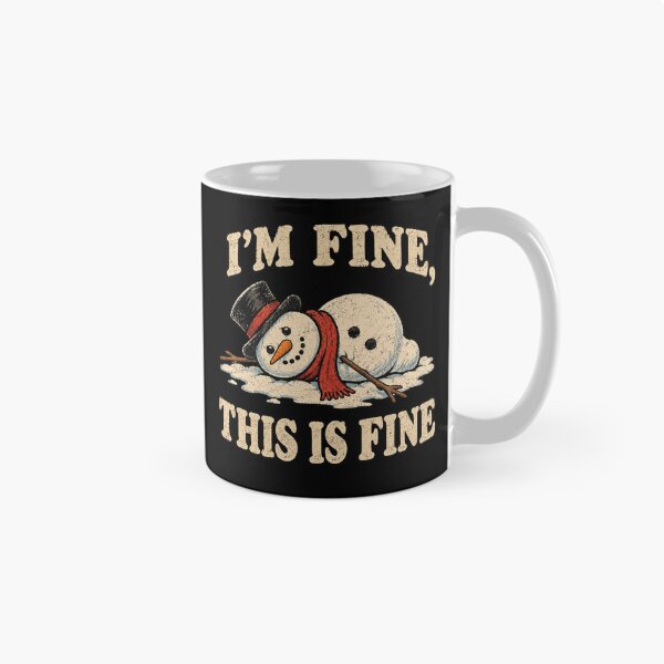 Item preview, I'm Fine This Is Fine Snowman designed and sold by TheEndDesign.