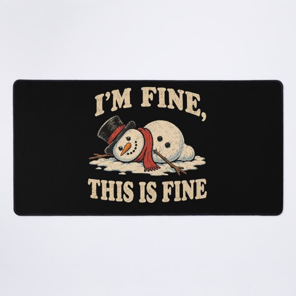 Item preview, I'm Fine This Is Fine Snowman designed and sold by TheEndDesign.