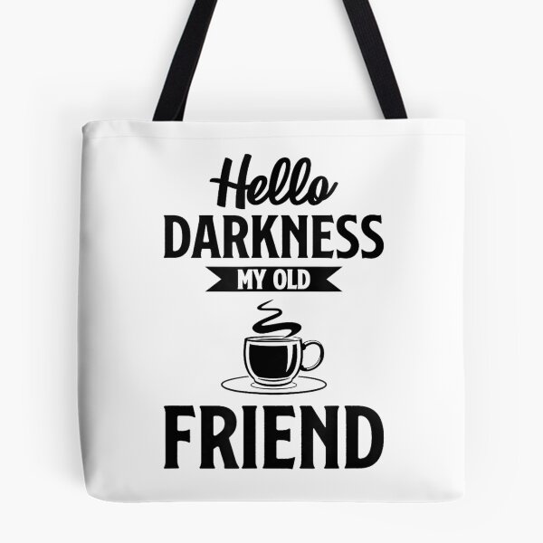 Item preview, Hello Darkness My Old Friend Shirt Funny Coffee T-shirts T-Shirt designed and sold by fine line.
