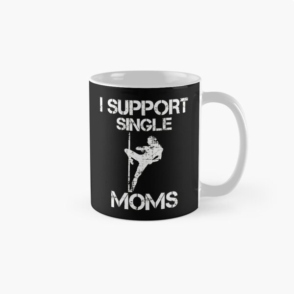 Item preview, I Support Single Moms Distressed Pole Dance designed and sold by Hommatewel.