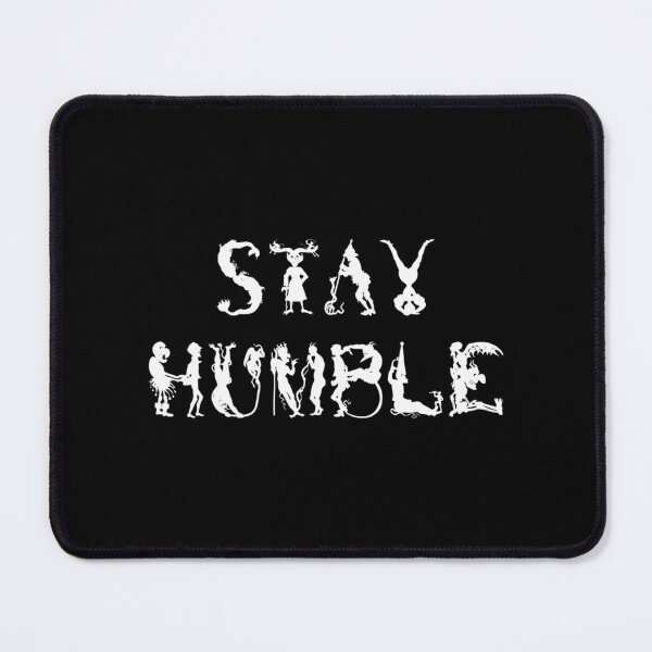 Item preview, Stay Humble designed and sold by CHOL-eBuCKMAN.