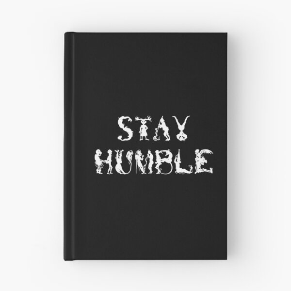Item preview, Stay Humble designed and sold by CHOL-eBuCKMAN.