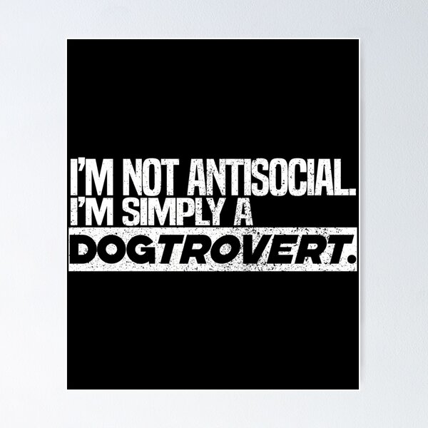 Item preview, Dogtrovert - The Introverted Dog Owner -I M Not Antisocial I M Simply A Dogtrovert.- designed and sold by HUBERitC-oCYCN.