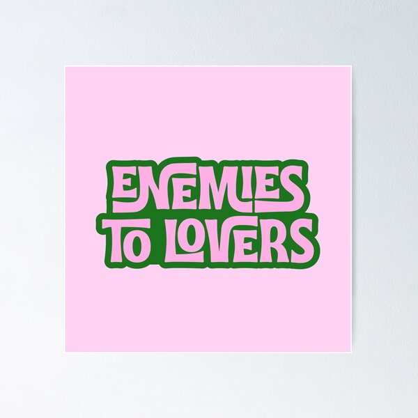 Item preview, Enemies to Lovers designed and sold by Neadoodles.