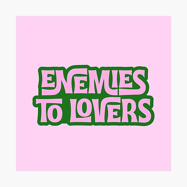 Item preview, Enemies to Lovers designed and sold by Neadoodles.