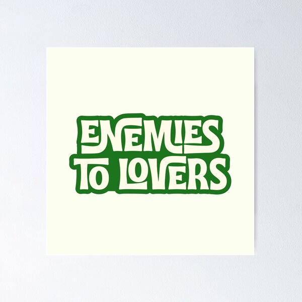 Item preview, Enemies to Lovers designed and sold by Neadoodles.