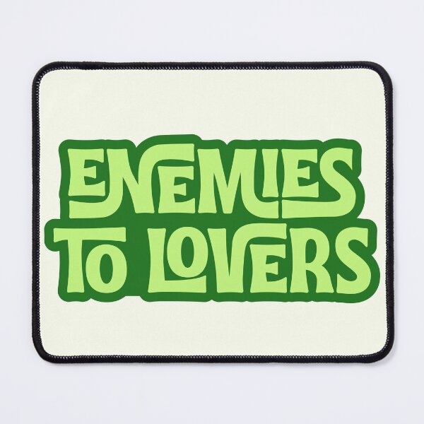 Item preview, Enemies to Lovers designed and sold by Neadoodles.
