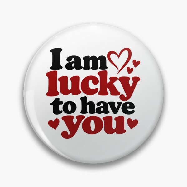 Item preview, I Am Lucky to Have You – Romantic Love Heart Typography designed and sold by Lovestickerco.