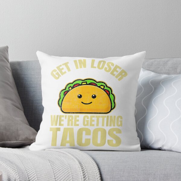 Item preview, Get In Loser We're Getting Tacos Funny Taco Lovers T-Shirt designed and sold by leelossyjudit.