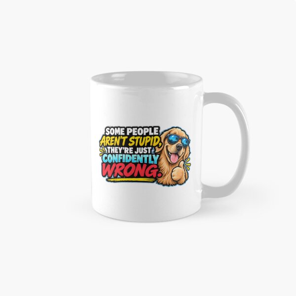 Item preview, Confidently Wrong Funny Dog Design designed and sold by Kenzie & Co.