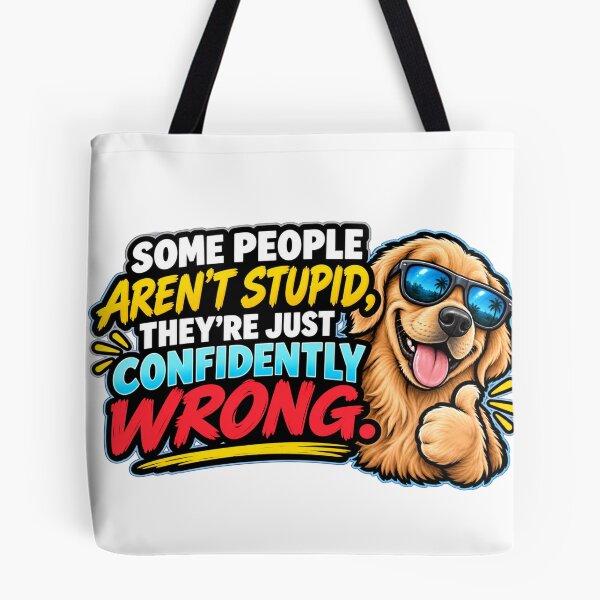 Item preview, Confidently Wrong Funny Dog Design designed and sold by Kenzie & Co.