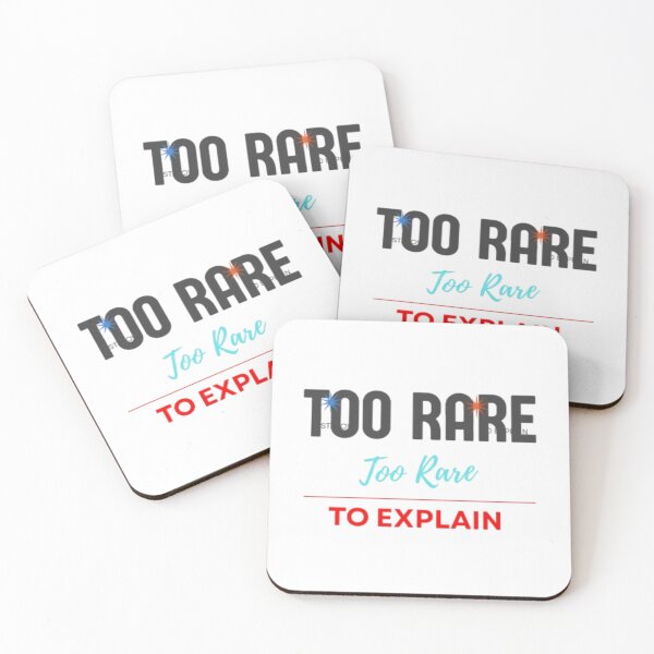 Item preview, Too Rare to Explain Bold Sassy Quote Design designed and sold by Slay29.