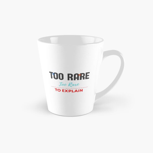Item preview, Too Rare to Explain Bold Sassy Quote Design designed and sold by Slay29.