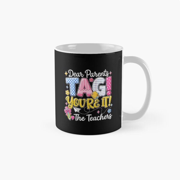 Item preview, Dear Parents Tag You're It Teacher designed and sold by CharmiA Fox.