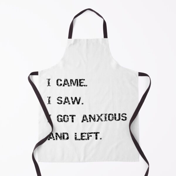Item preview, I Came I Saw I Got Anxious And Left Funny Introvert Sarcastic T-Shirt designed and sold by Overcooked Prints.