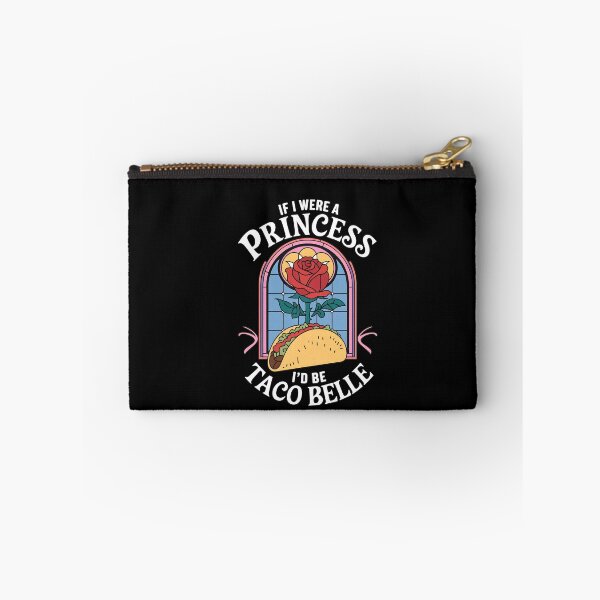 Item preview, If I Were A Princess I'd Be Taco Belle designed and sold by Hommatewel.