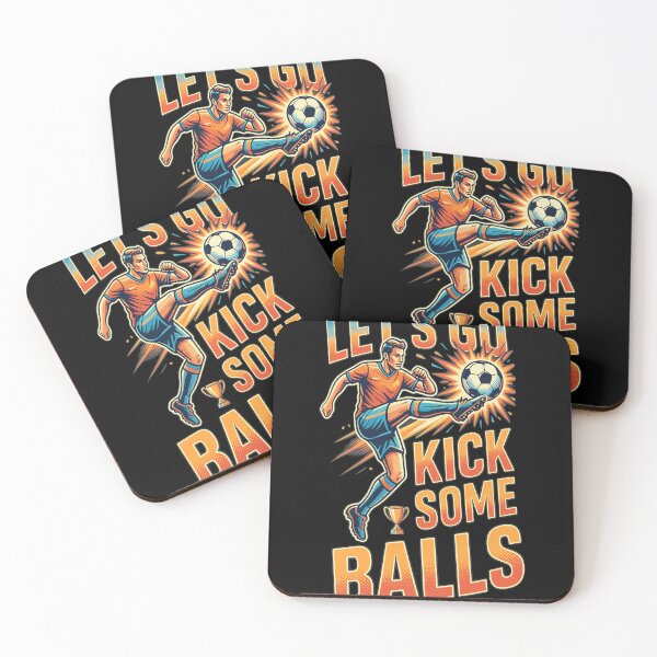 Item preview, Lets Go Kick Some Balls Soccer Punchline designed and sold by MavisMante.