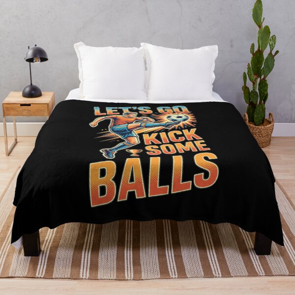 Item preview, Lets Go Kick Some Balls Soccer Punchline designed and sold by MavisMante.