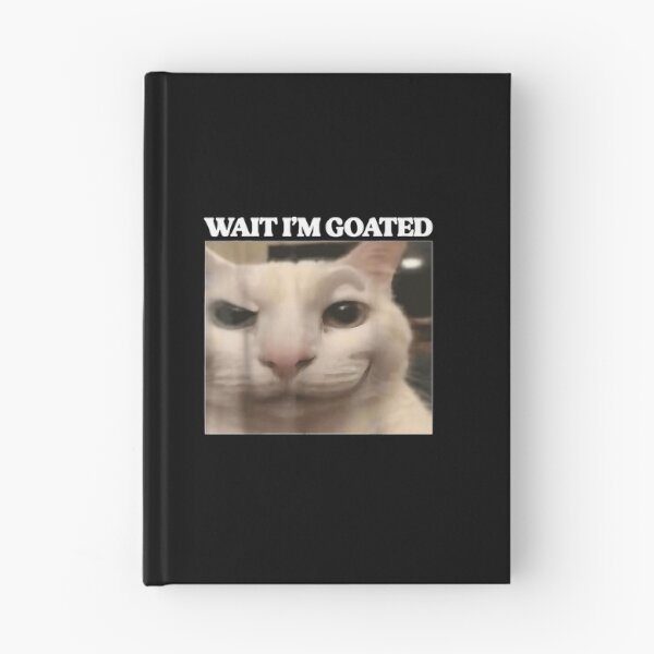 Item preview, Wait I'm Goated Cat Funny Silly Cat Staring Cat Funny Meme  designed and sold by NgumohaLanke.