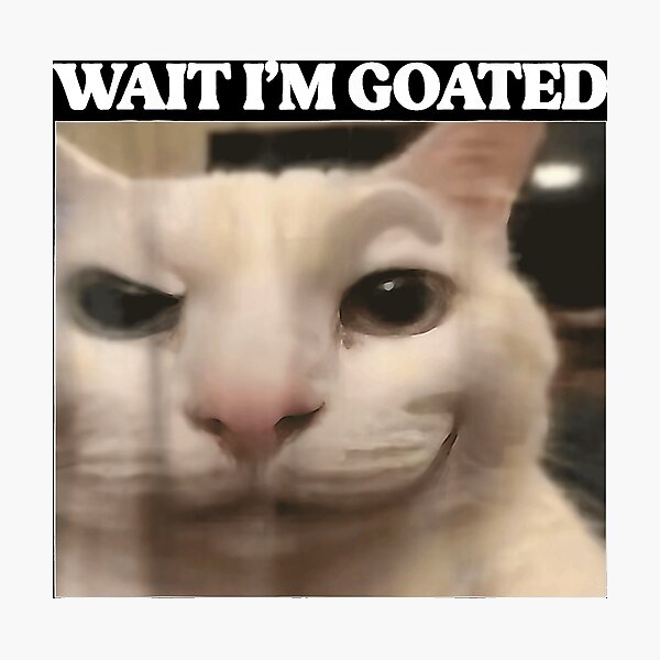 Item preview, Wait I'm Goated Cat Funny Silly Cat Staring Cat Funny Meme  designed and sold by NgumohaLanke.
