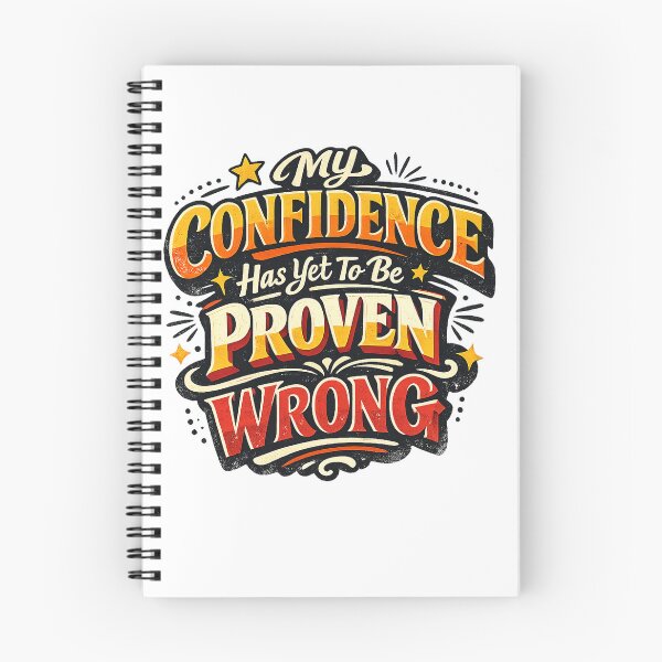 Item preview, My Confidence Has Yet to Be Proven Wrong Funny Confidence Quote Retro Art designed and sold by inkoutninja.