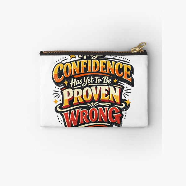 Item preview, My Confidence Has Yet to Be Proven Wrong Funny Confidence Quote Retro Art designed and sold by inkoutninja.