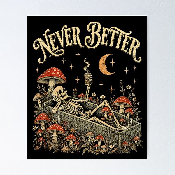Item preview, Never Better Skeleton Drinking Coffee Cottagegoth designed and sold by elongatedjazz.