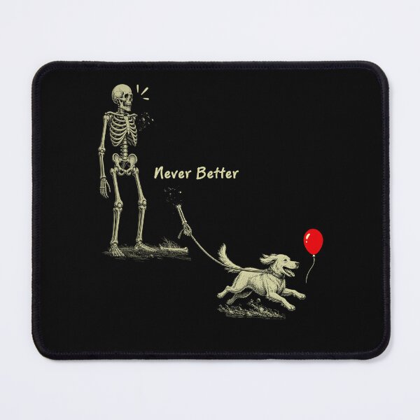 Item preview, Never Better Skeleton Walking Dog Funny Halloween designed and sold by elongatedjazz.