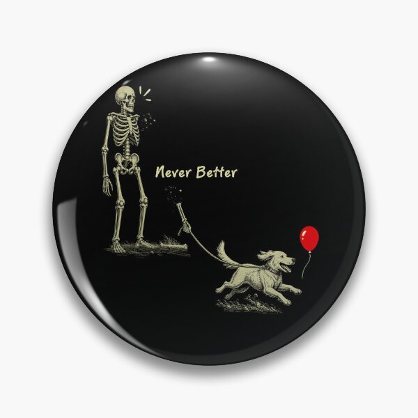 Item preview, Never Better Skeleton Walking Dog Funny Halloween designed and sold by elongatedjazz.