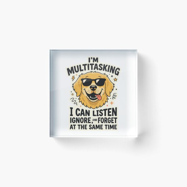Item preview, Multitasking Dog Funny Golden Retriever Quote designed and sold by uyndonG-rey.