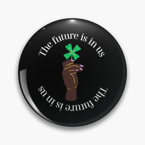 Item preview, The future is in us  designed and sold by MeganPoell.